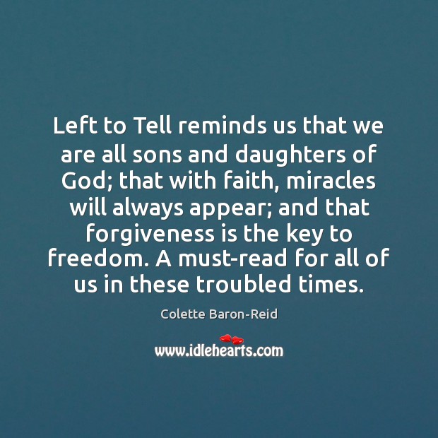 Left to Tell reminds us that we are all sons and daughters Forgive Quotes Image