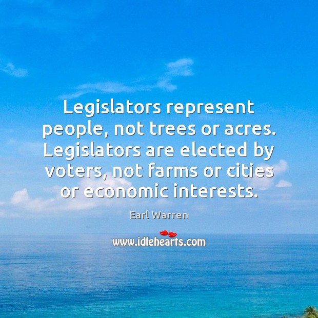 Legislators represent people, not trees or acres. Legislators are elected by voters, Image