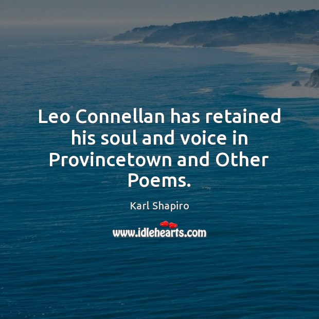 Leo Connellan has retained his soul and voice in Provincetown and Other Poems. Image