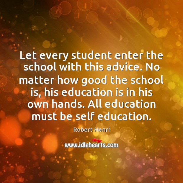 Let every student enter the school with this advice. No matter how School Quotes Image
