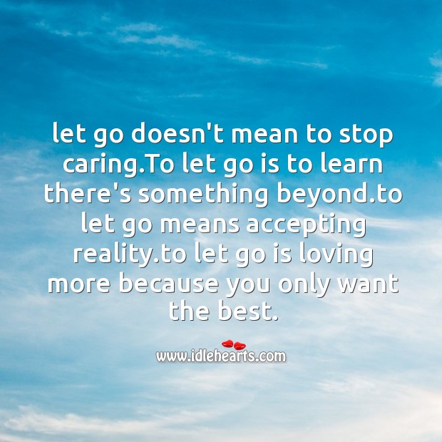 Let go doesn’t mean Care Quotes Image