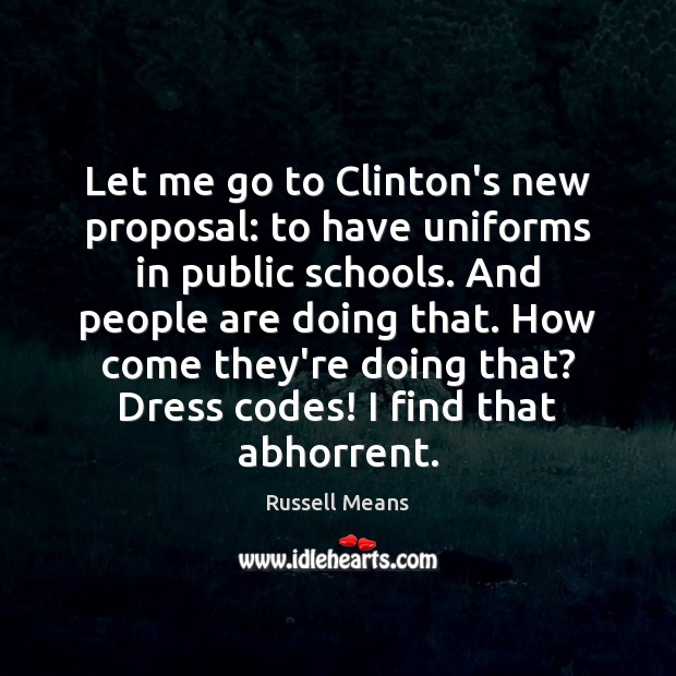 Let me go to Clinton’s new proposal: to have uniforms in public Image