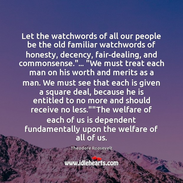 Let the watchwords of all our people be the old familiar watchwords Image
