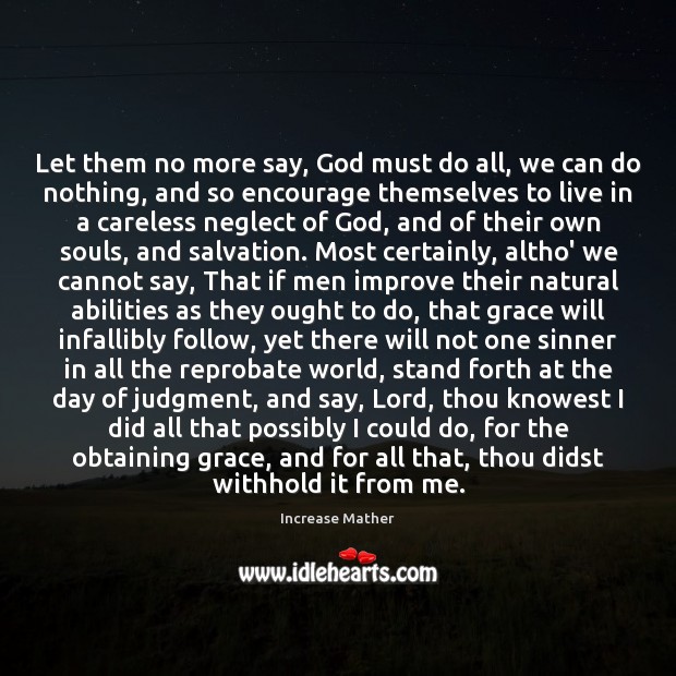 Let them no more say, God must do all, we can do Image