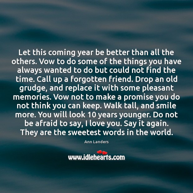 Let this coming year be better than all the others. Vow to I Love You Quotes Image