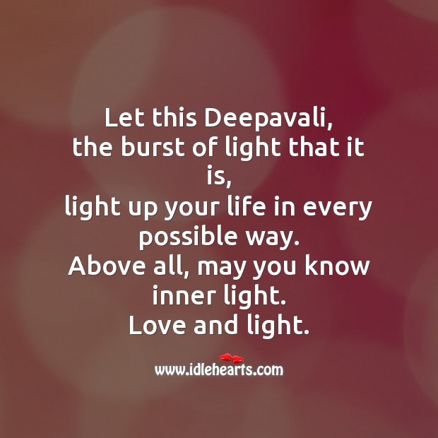 Let this deepavali, the burst of light that it is Diwali Messages Image