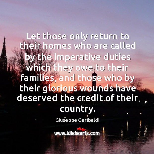 Let those only return to their homes who are called by the imperative duties which they Image