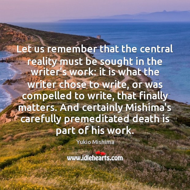 Let us remember that the central reality must be sought in the Death Quotes Image