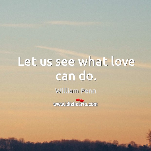 Let us see what love can do. Image