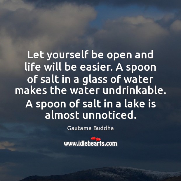 Let yourself be open and life will be easier. A spoon of Image