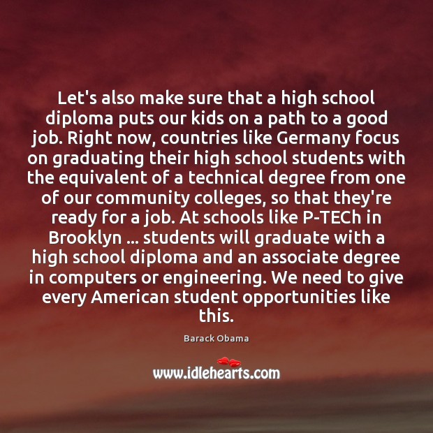 Let’s also make sure that a high school diploma puts our kids Image