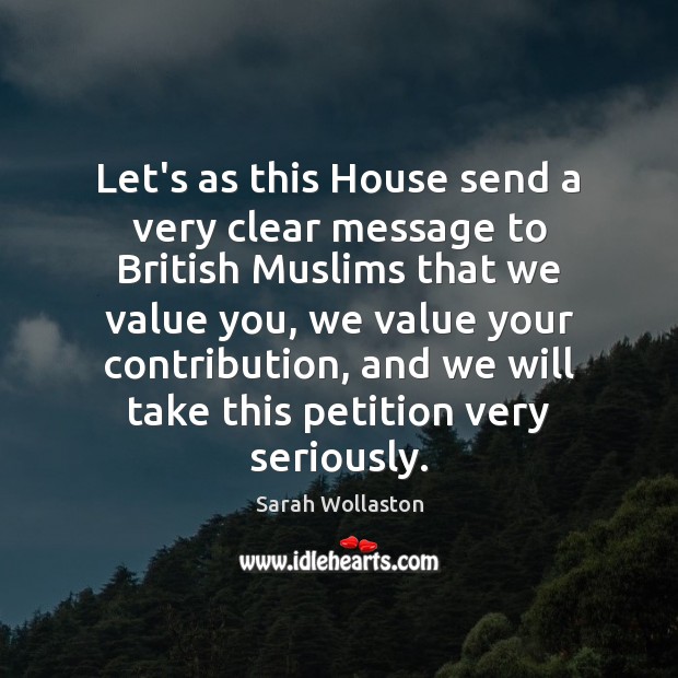Let’s as this House send a very clear message to British Muslims Sarah Wollaston Picture Quote