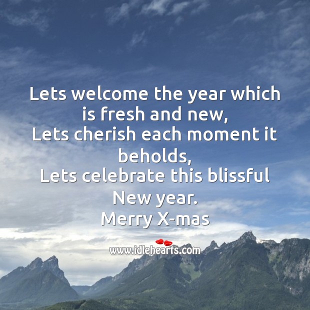 Lets welcome the year which is fresh and new Christmas Messages Image