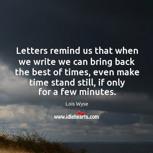 Letters remind us that when we write we can bring back the Image