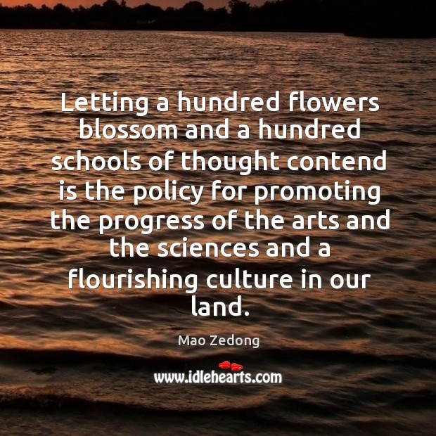 Letting a hundred flowers blossom and a hundred schools of thought Culture Quotes Image