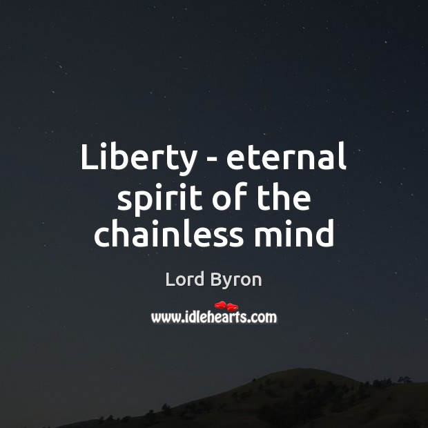 Liberty – eternal spirit of the chainless mind Image