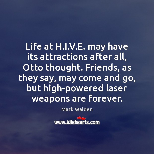 Life at H.I.V.E. may have its attractions after all, Mark Walden Picture Quote