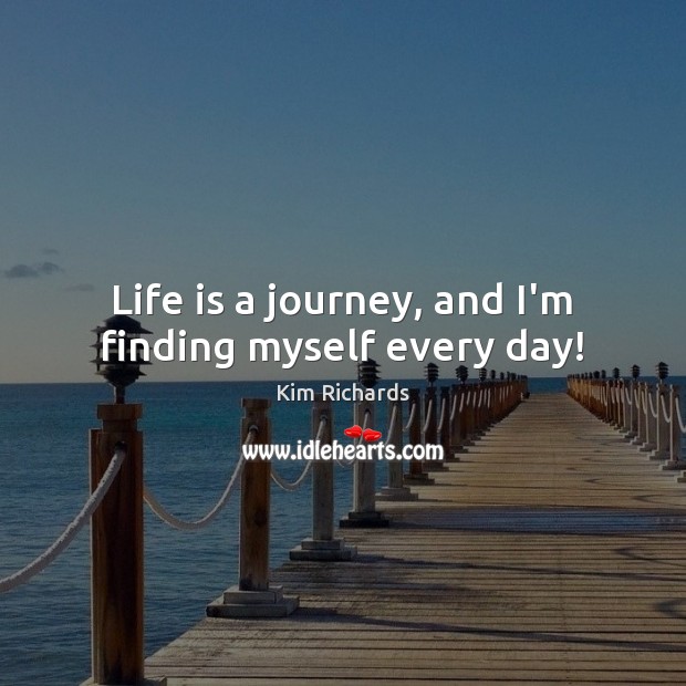 Life is a journey, and I’m finding myself every day! Image