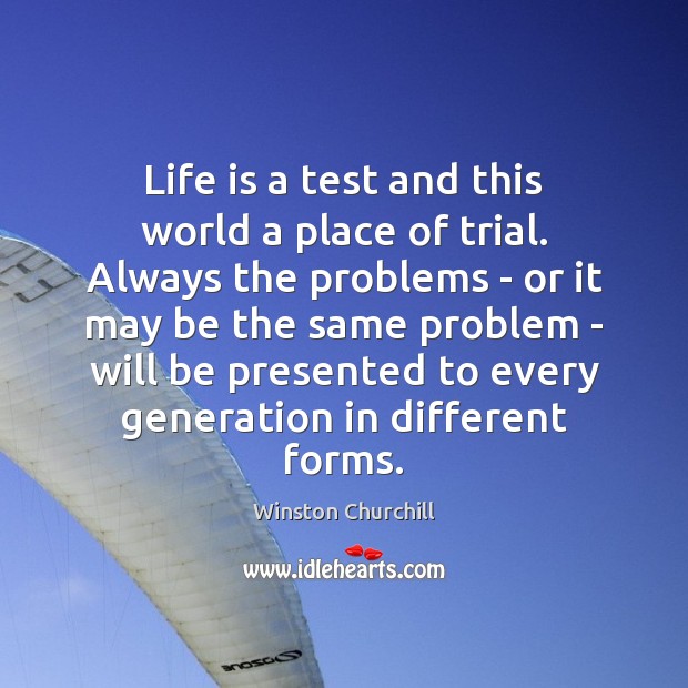 Life is a test and this world a place of trial. Always Image