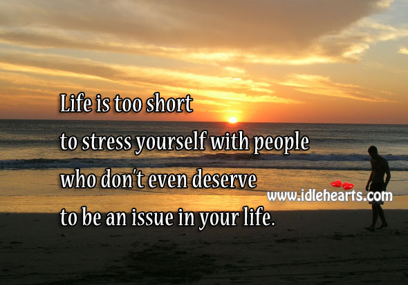 Don’t stress yourself with people who don’t belong in your life Image