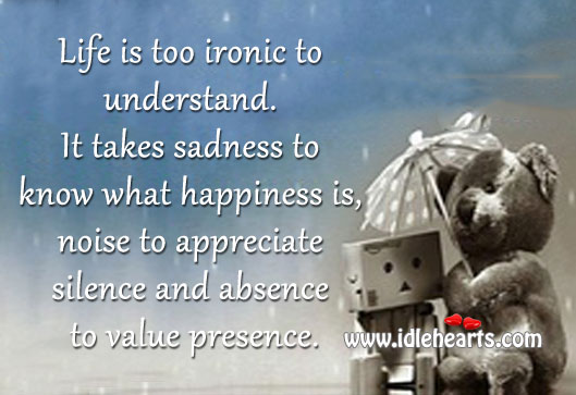 Life is too ironic to understand. Image