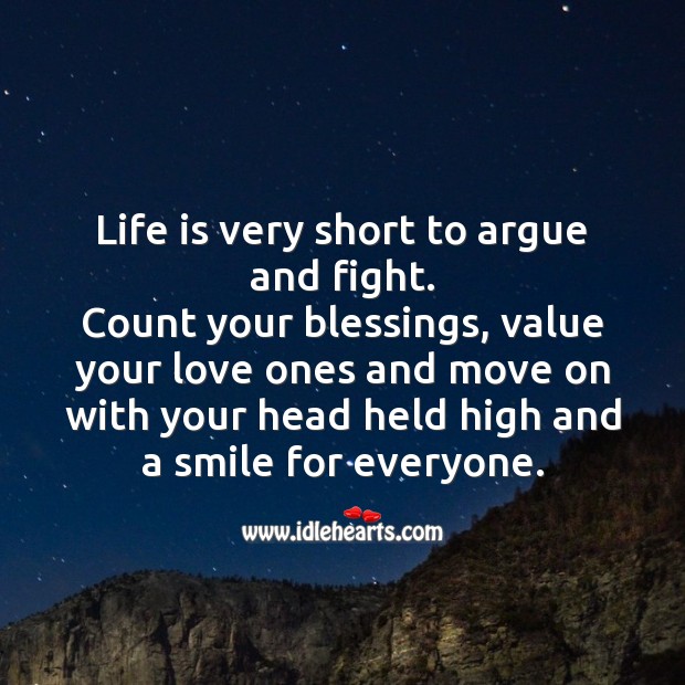 Life is very short to argue and fight. Life Messages Image