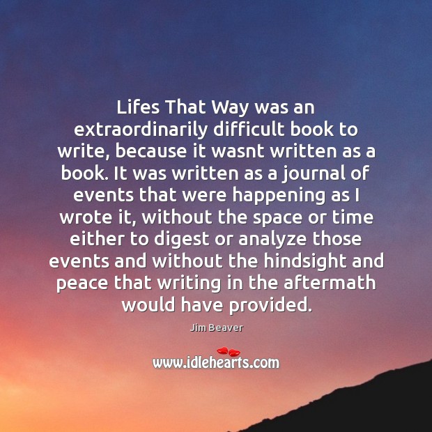 Lifes That Way was an extraordinarily difficult book to write, because it Image