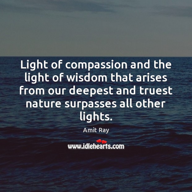 Light of compassion and the light of wisdom that arises from our Image