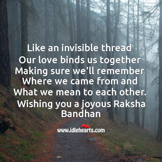 Like an invisible thread our love binds us together Raksha Bandhan Messages Image