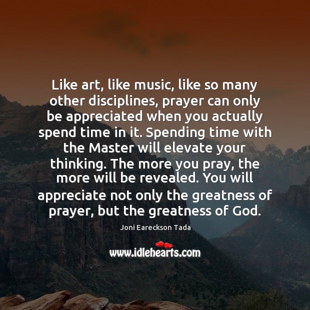 Like art, like music, like so many other disciplines, prayer can only Image