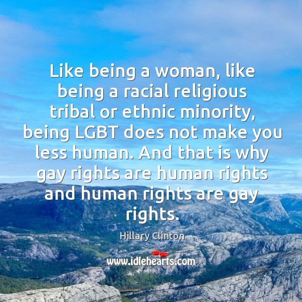 Like being a woman, like being a racial religious tribal or ethnic Image