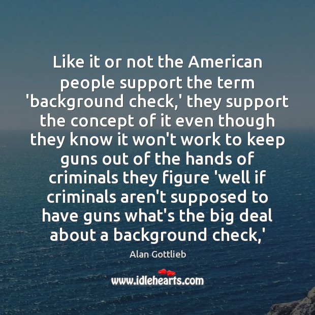 Like it or not the American people support the term ‘background check, Image