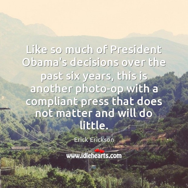 Like so much of President Obama’s decisions over the past six years, Image