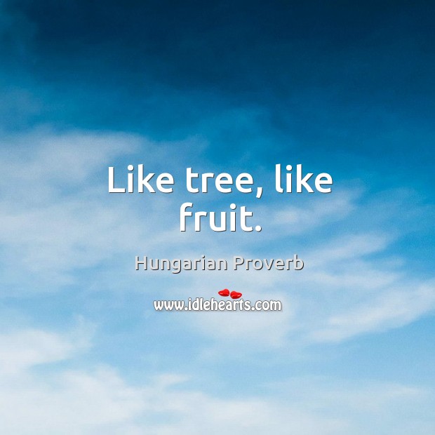 Like tree, like fruit. Image