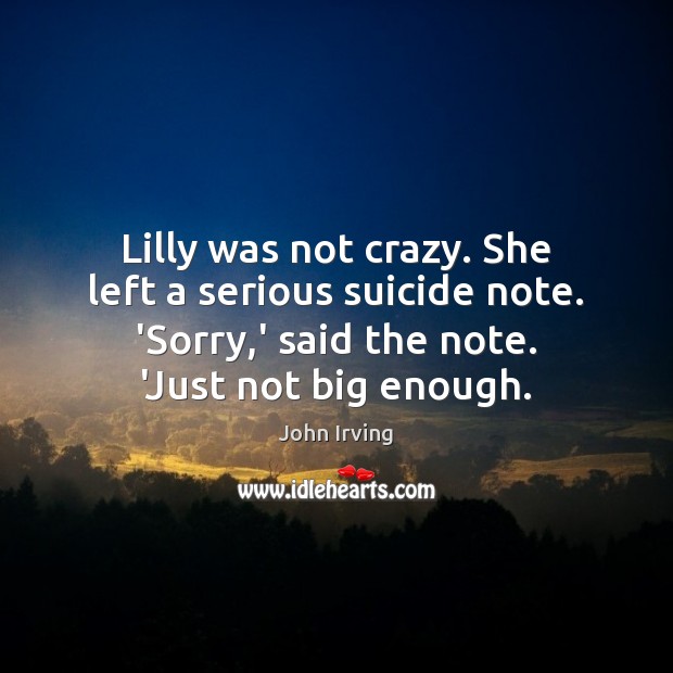 Lilly was not crazy. She left a serious suicide note. ‘Sorry,’ Image