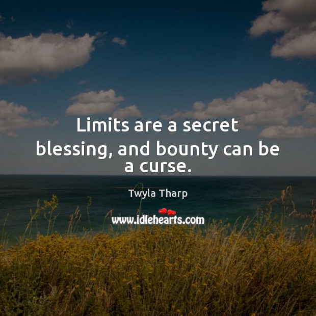 Limits are a secret blessing, and bounty can be a curse. Image