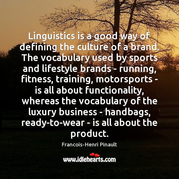 Linguistics is a good way of defining the culture of a brand. Fitness Quotes Image