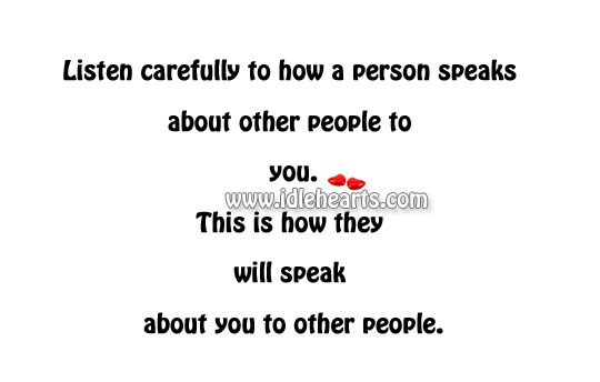 Listen carefully to how a person speaks Image