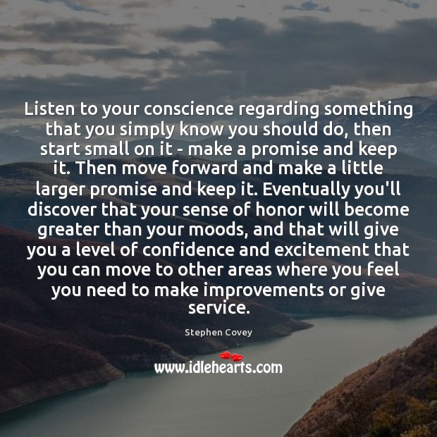 Listen to your conscience regarding something that you simply know you should Image