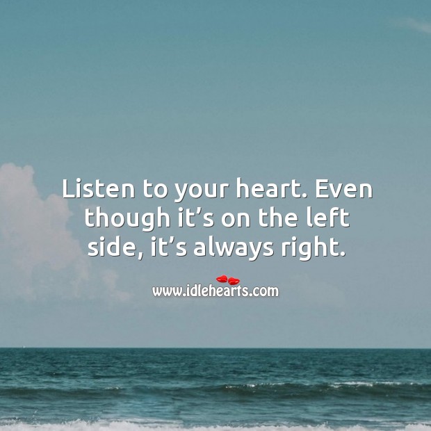 Listen to your heart. Image