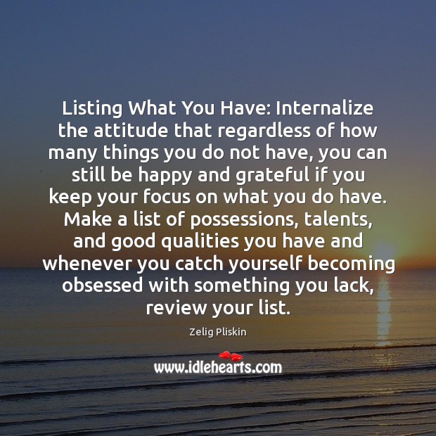 Listing What You Have: Internalize the attitude that regardless of how many Image