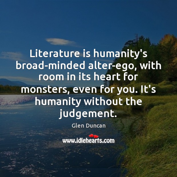 Literature is humanity’s broad-minded alter-ego, with room in its heart for monsters, Image