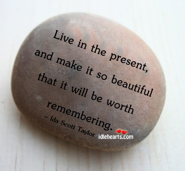 Live in the present, and make it so Image