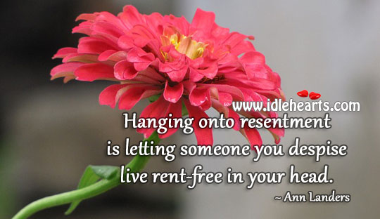 Live rent free in your head Ann Landers Picture Quote