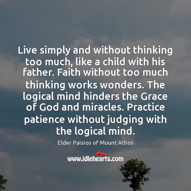 Live simply and without thinking too much, like a child with his Image