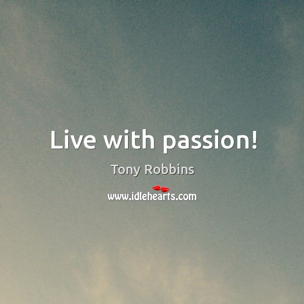 Live with passion! Image