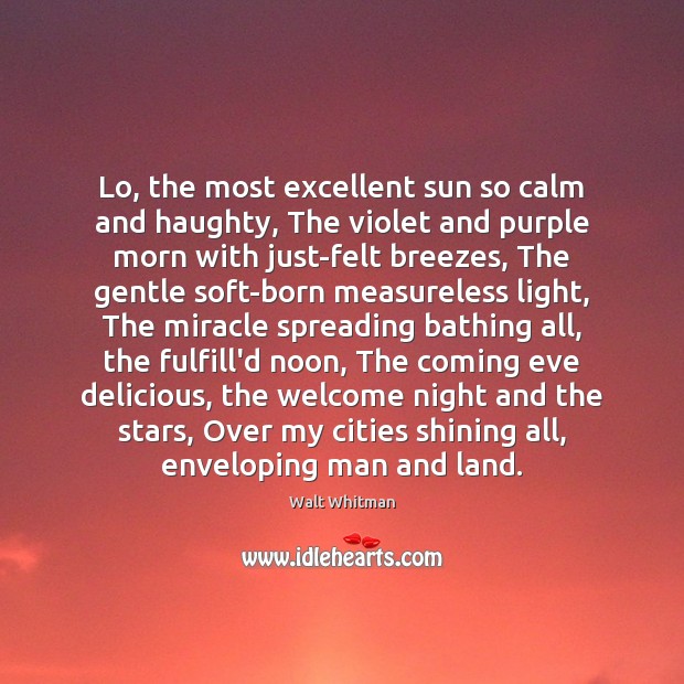 Lo, the most excellent sun so calm and haughty, The violet and Image