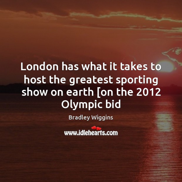 London has what it takes to host the greatest sporting show on Image