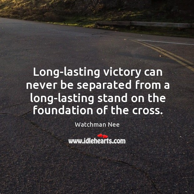 Long-lasting victory can never be separated from a long-lasting stand on the Image