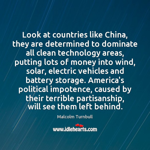 Look at countries like China, they are determined to dominate all clean Image